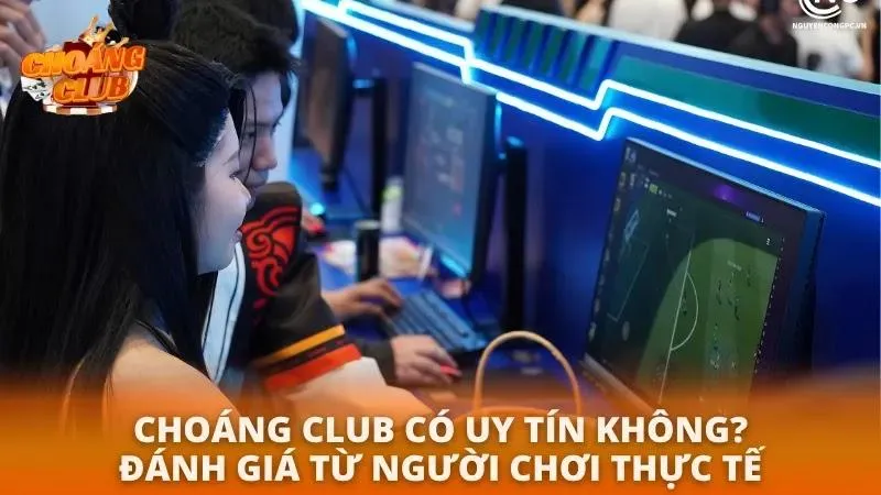 Phản hồi thực tế từ những người chơi đã tham gia vào cổng game nhận xét