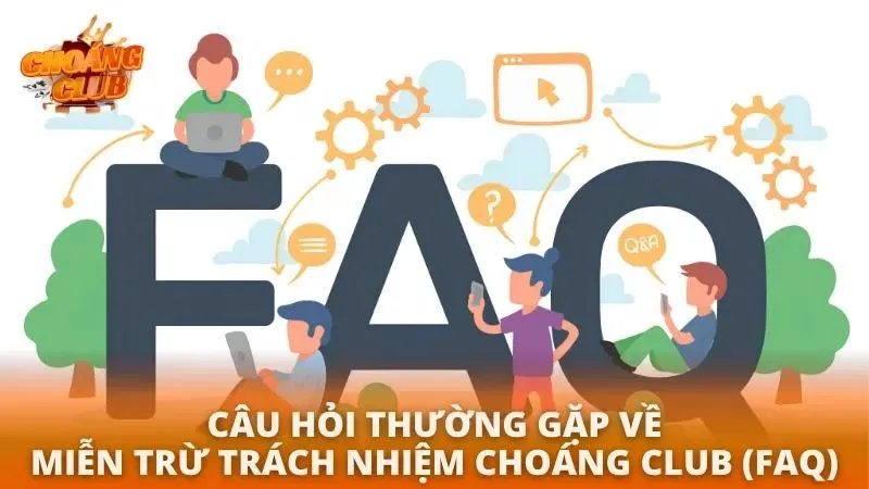 FAQ – Giải đáp thắc mắc
