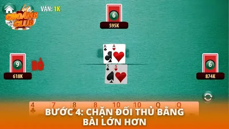 Chặn đối thủ bằng bài lớn hơn